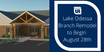 lake odessa branch remodel to being august 28th unionbank